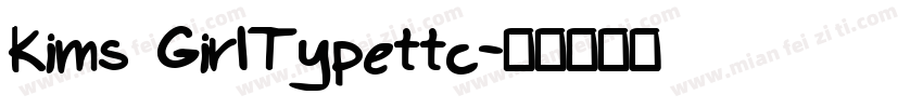 Kims GirlTypettc字体转换